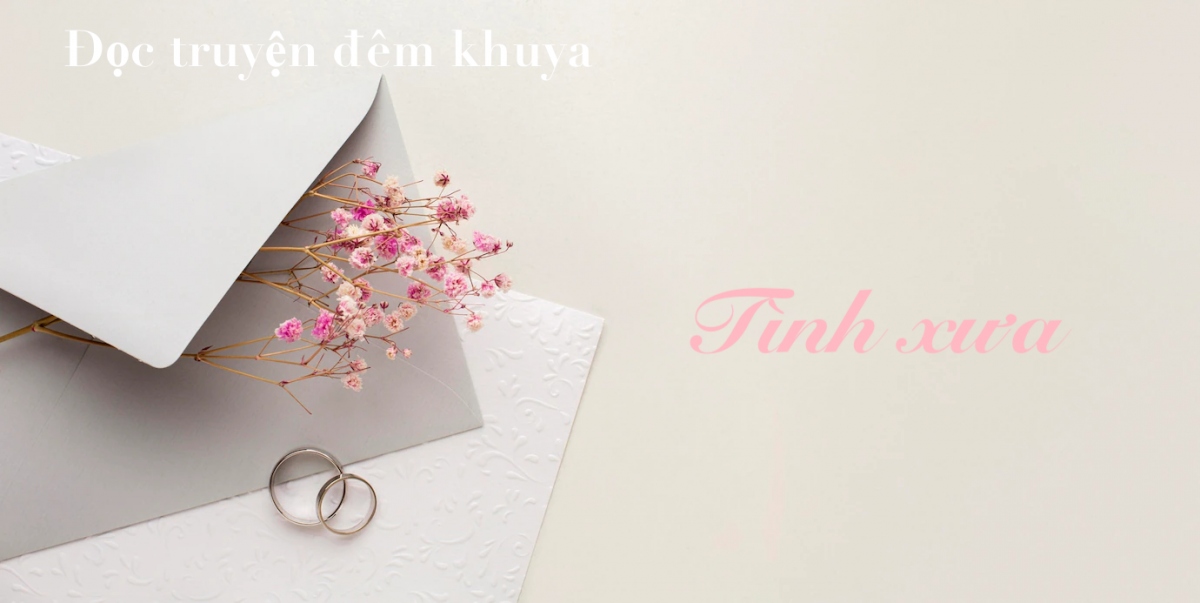 Truyện ngắn "Tình xưa" - Buồn vui đời người phụ nữ qua hai lần đò